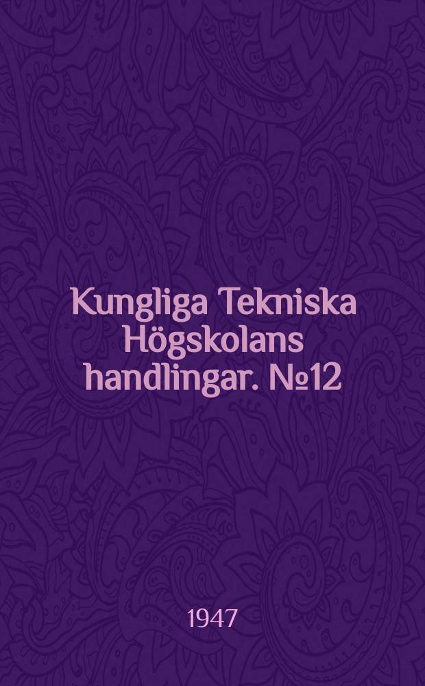 Kungliga Tekniska Högskolans handlingar. №12 : Iterated sine and cosine integrals