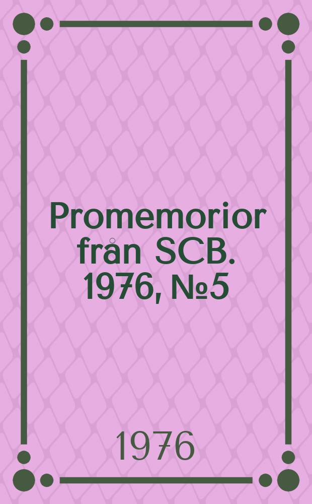 Promemorior från SCB. 1976, №5 : Högskolestatistik