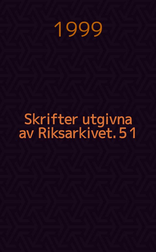 Skrifter utgivna av Riksarkivet. 5[1] : Sverige i kyska arkiv