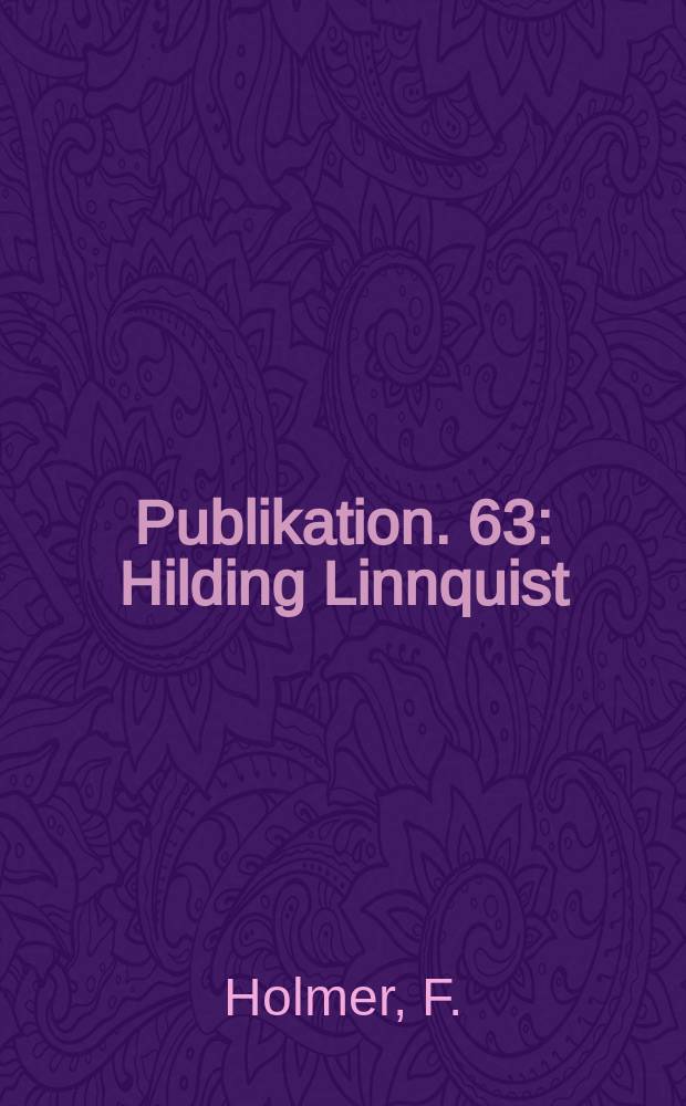 Publikation. 63 : Hilding Linnquist