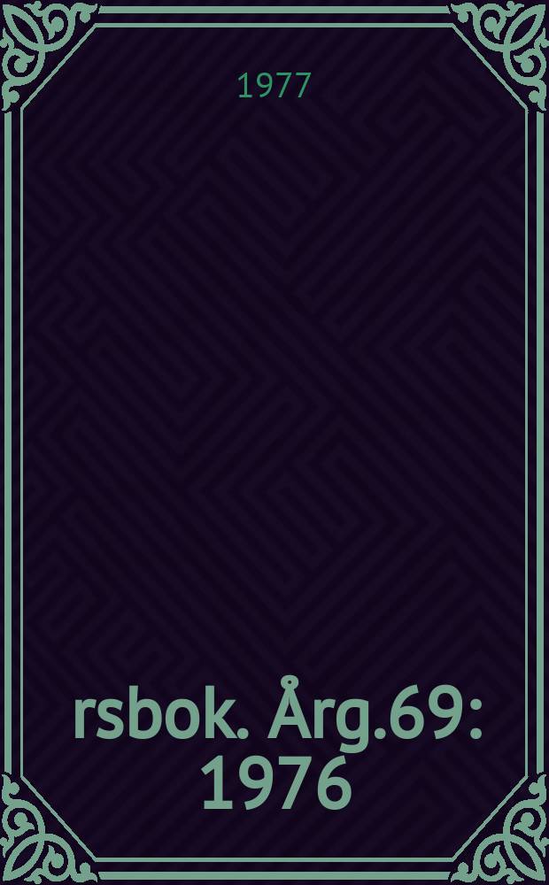 Årsbok. Årg.69 : 1976
