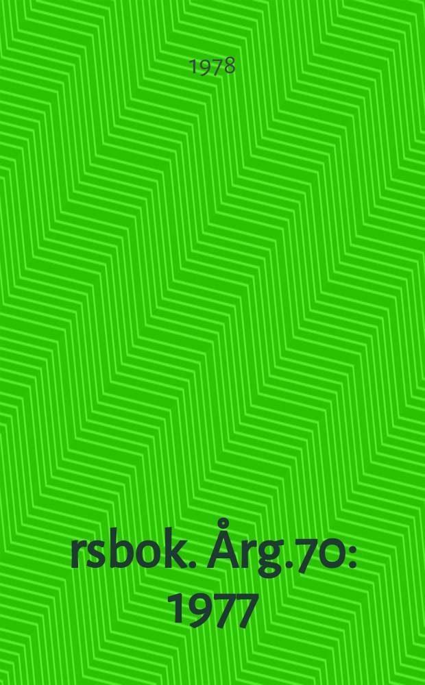 Årsbok. Årg.70 : 1977