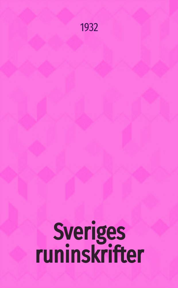 Sveriges runinskrifter : Utg. av k. Vitterhets historie och antikvitets akademien. Bd.3[2] : Södermanlands runinskrifter