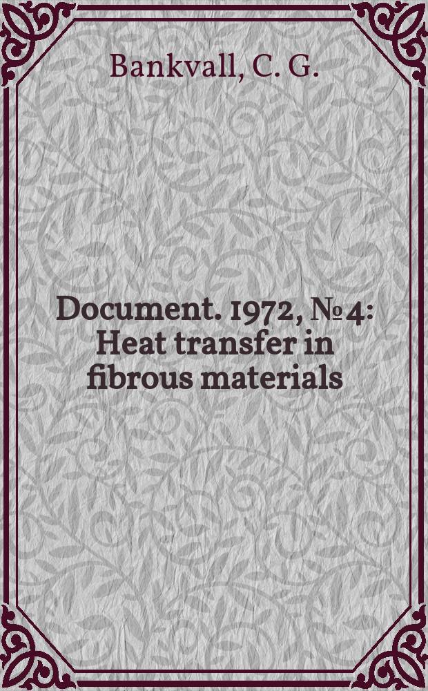 Document. 1972, №4 : Heat transfer in fibrous materials