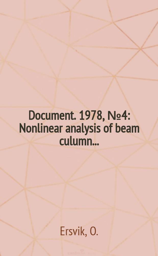 Document. 1978, №4 : Nonlinear analysis of beam culumn...