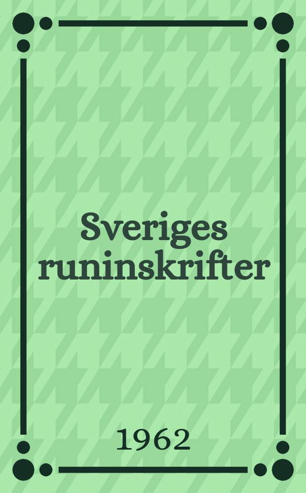 Sveriges runinskrifter : Utg. av k. Vitterhets historie och antikvitets akademien. Bd.11 : Gotlands runinskrifter