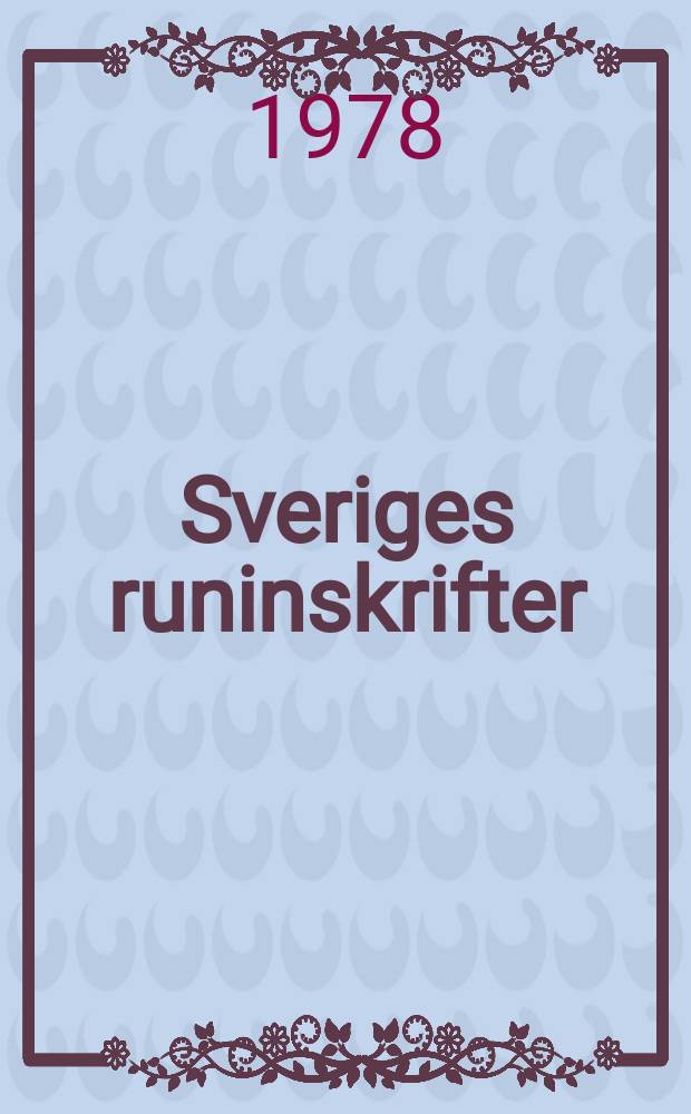 Sveriges runinskrifter : Utg. av k. Vitterhets historie och antikvitets akademien. Bd.12 : Gotlands runinskrifter
