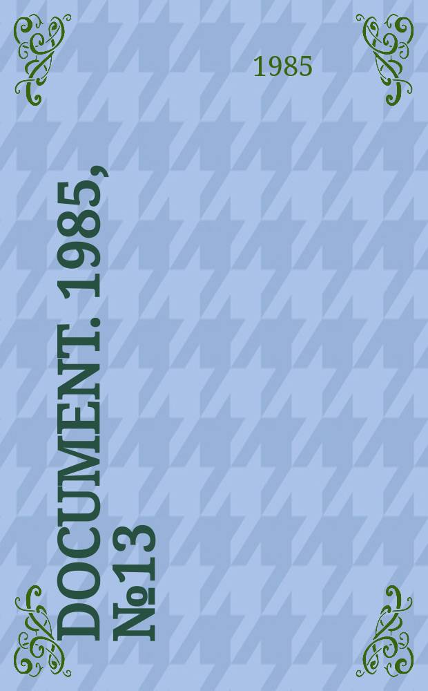 Document. 1985, №13 : Heat transfer through windows