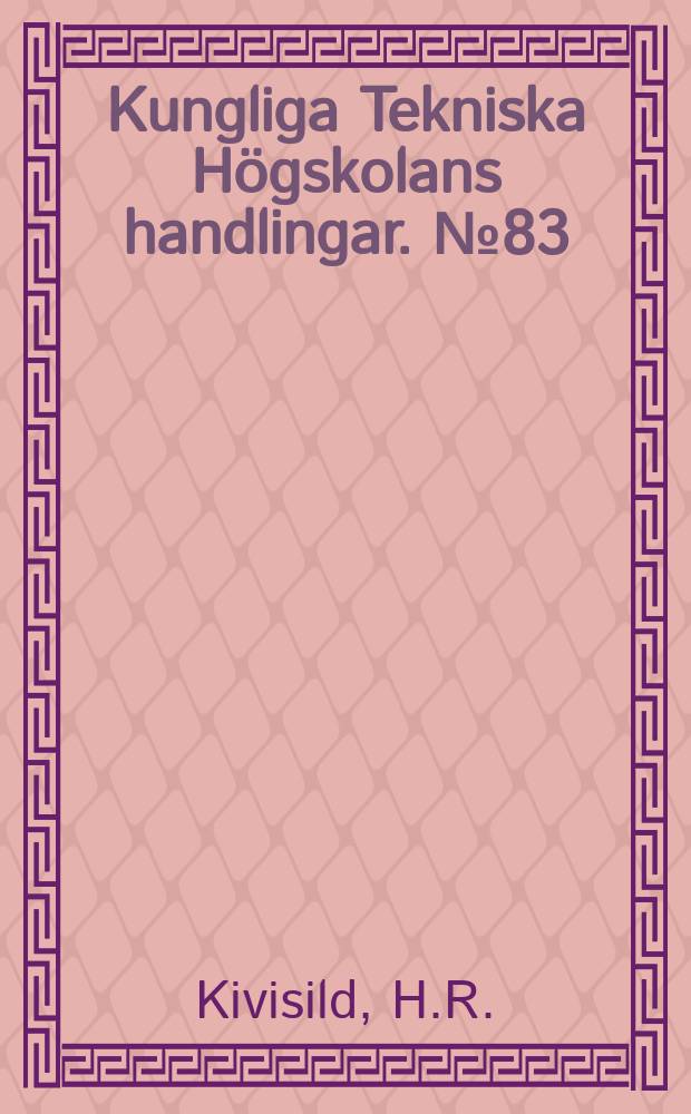 Kungliga Tekniska Högskolans handlingar. №83 : Wind effecton shallow bodies of water with special reference to lake Okeechobee
