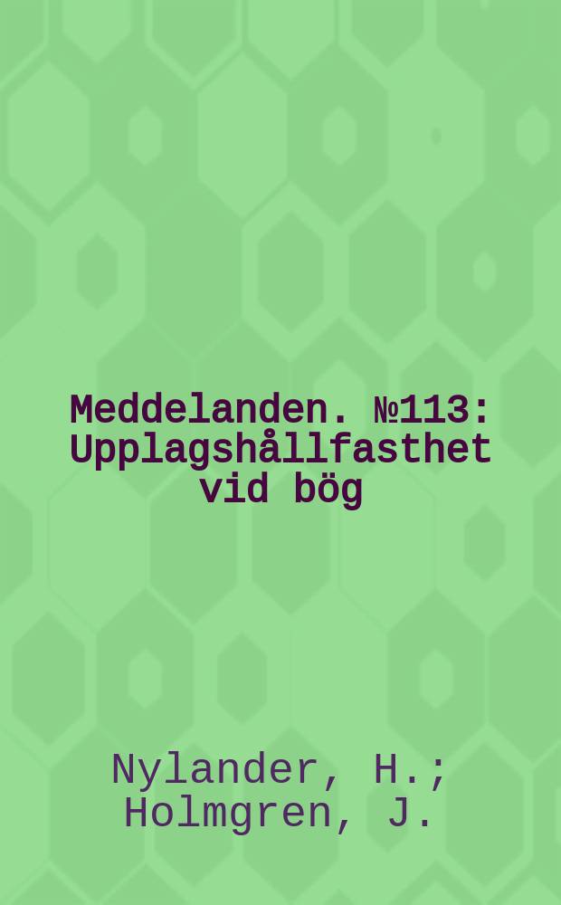 Meddelanden. №113 : Upplagshållfasthet vid bög