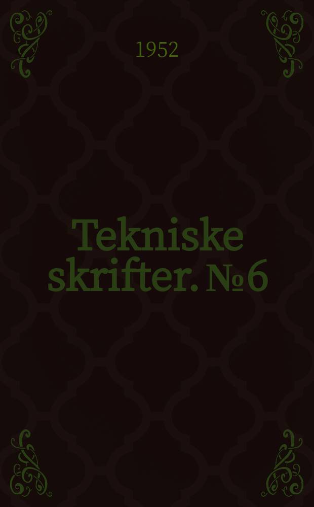 Tekniske skrifter. №6 : Modellforsøk med fiskefartøyer