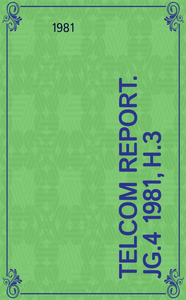 Telcom report. Jg.4 1981, H.3