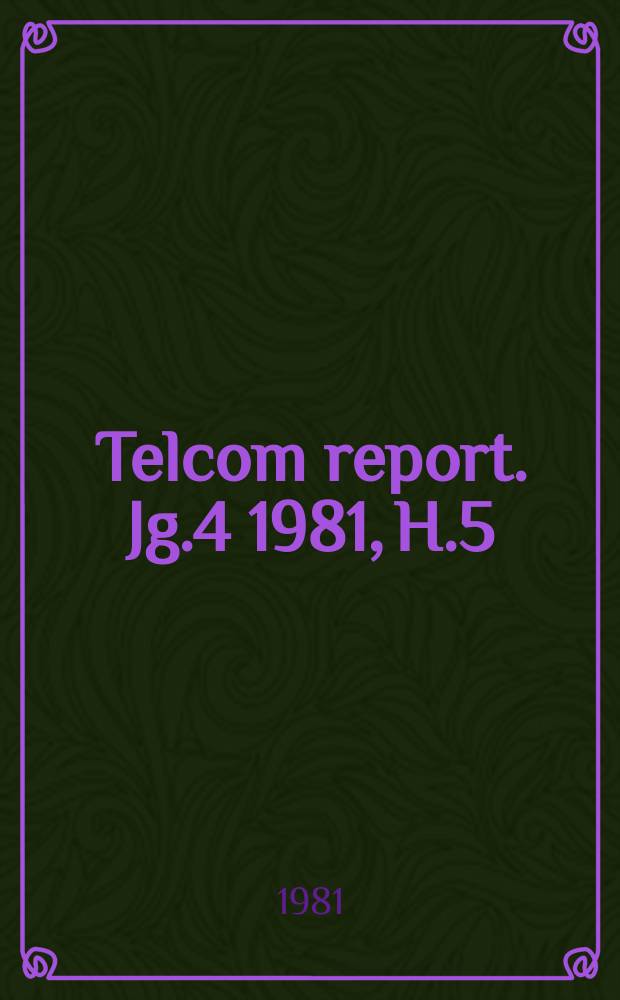 Telcom report. Jg.4 1981, H.5