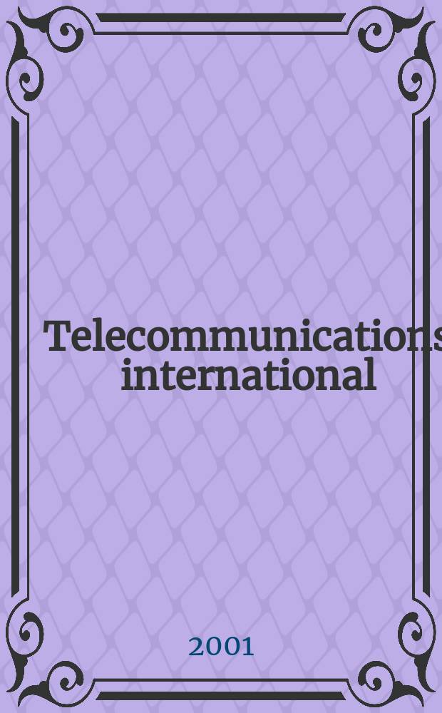 Telecommunications international : Data + image + networks. Vol.35, №10