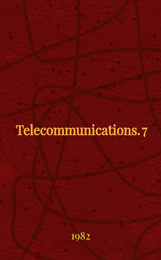 Telecommunications. 7 : Telekommunikation als Berufschance
