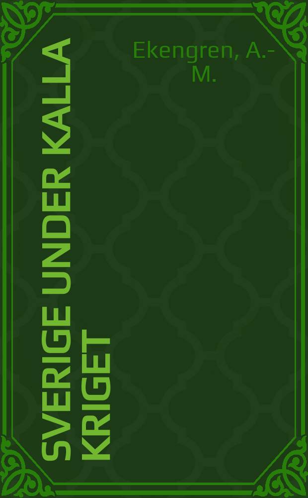 Sverige under kalla kriget : (SUKK). 6 : Av hänsyn till folkratten?