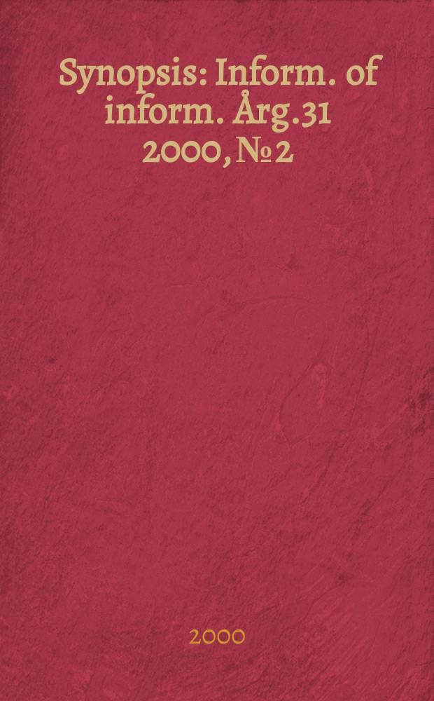 Synopsis : Inform. of inform. Årg.31 2000, №2