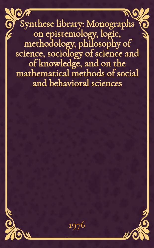 Synthese library : Monographs on epistemology, logic, methodology, philosophy of science, sociology of science and of knowledge, and on the mathematical methods of social and behavioral sciences. Vol.104 : Belief and probability