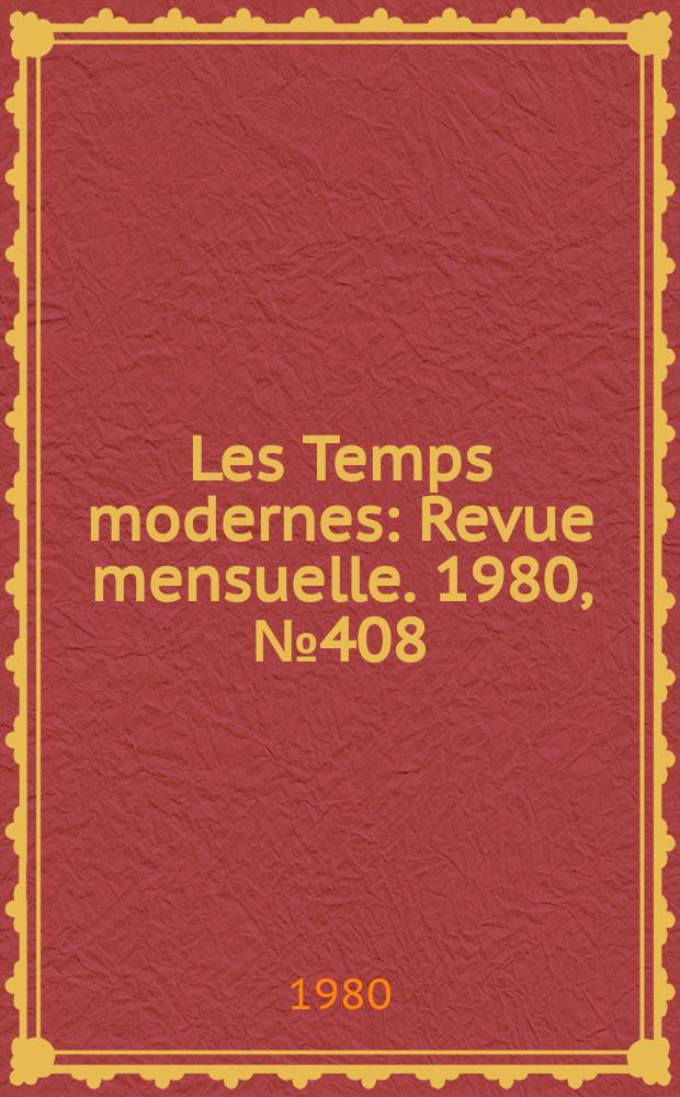 Les Temps modernes : Revue mensuelle. 1980, №408/409 : Afghanistan
