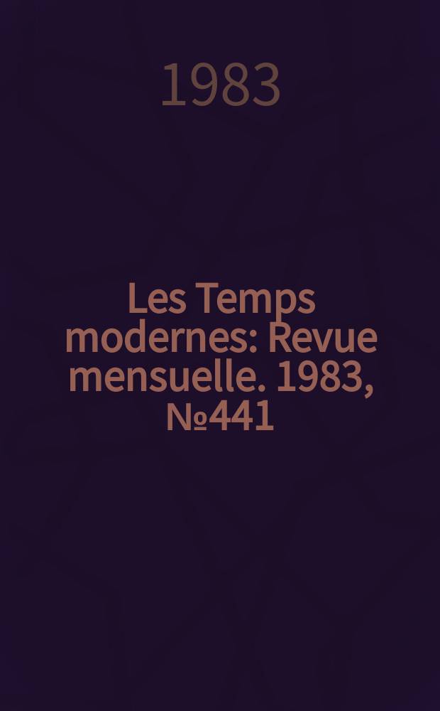 Les Temps modernes : Revue mensuelle. 1983, №441/442 : Antilles