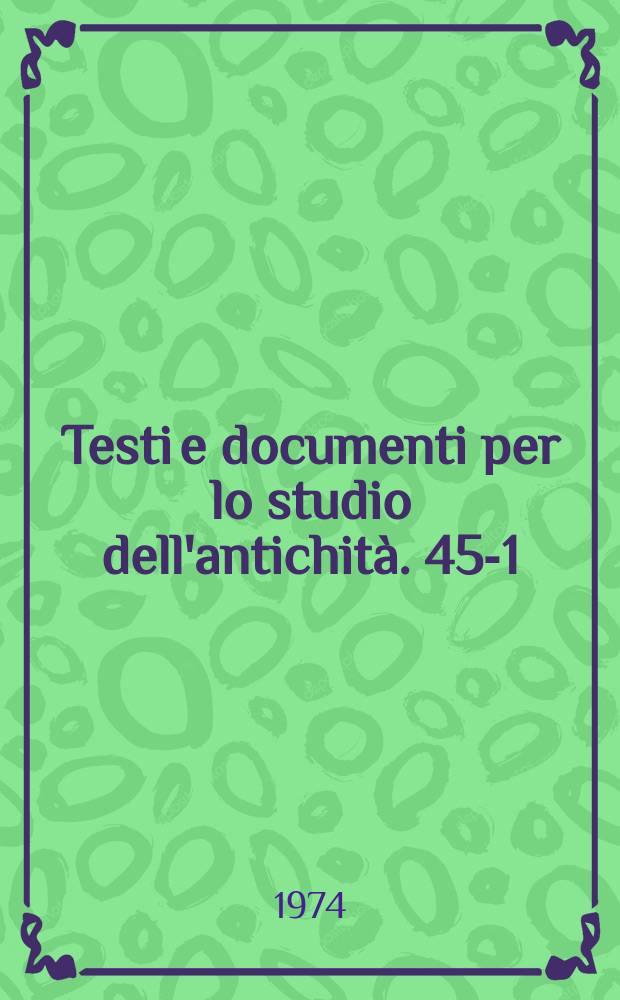 Testi e documenti per lo studio dell'antichità. 45-1 : Lexicon theonymon rerumque sacrarum et divinarum ad Aegyptum pertinentum ...
