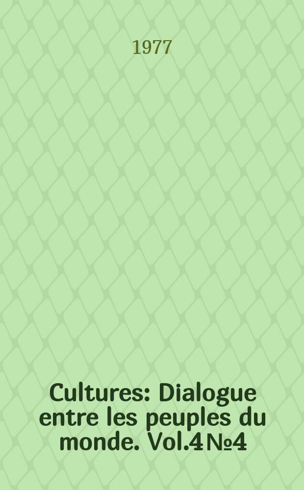 Cultures : Dialogue entre les peuples du monde. Vol.4 №4 : (Hermann Hesse et la littérature universelle. Le pluralisme culturel)