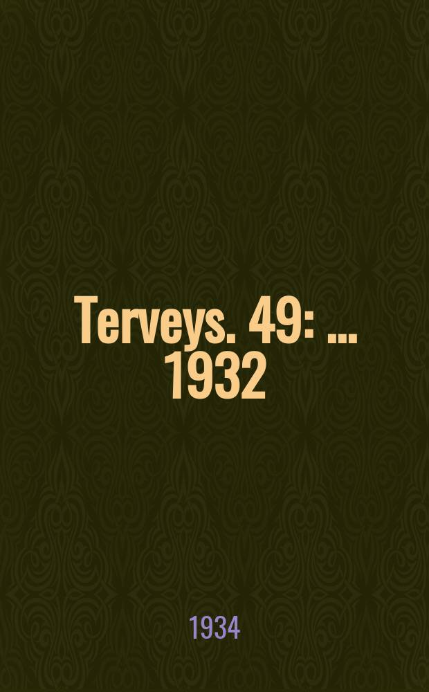 Terveys. 49 : ... 1932
