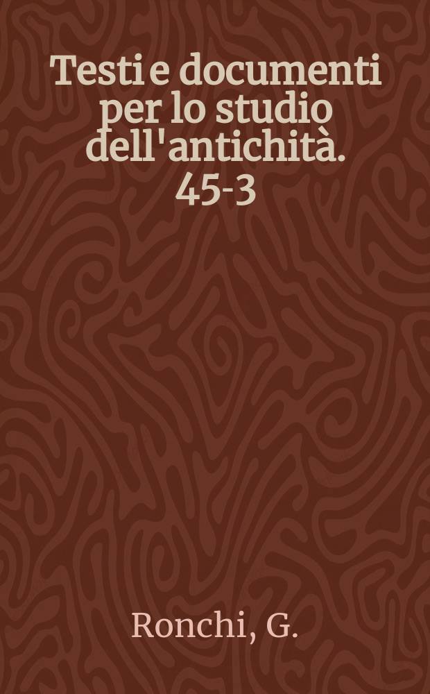Testi e documenti per lo studio dell'antichità. 45-3 : Lexicon theonymon rerumque sacrarum et divinarum ad Aegyptum pertinentum ...