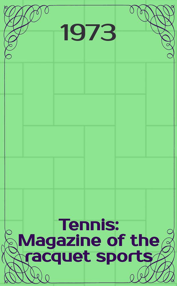Tennis : Magazine of the racquet sports