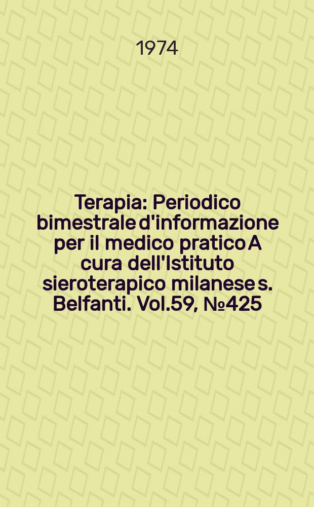 Terapia : Periodico bimestrale d'informazione per il medico pratico A cura dell'Istituto sieroterapico milanese s. Belfanti. Vol.59, №425 : Atti del Simposio sur peptichemio