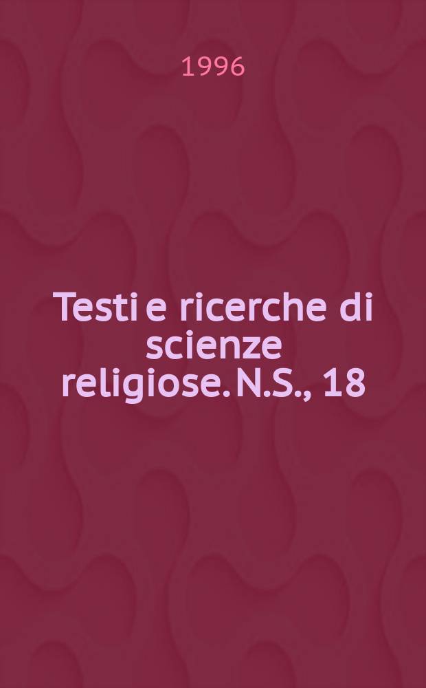 Testi e ricerche di scienze religiose. N.S., 18 : Cristianesimo nella storia