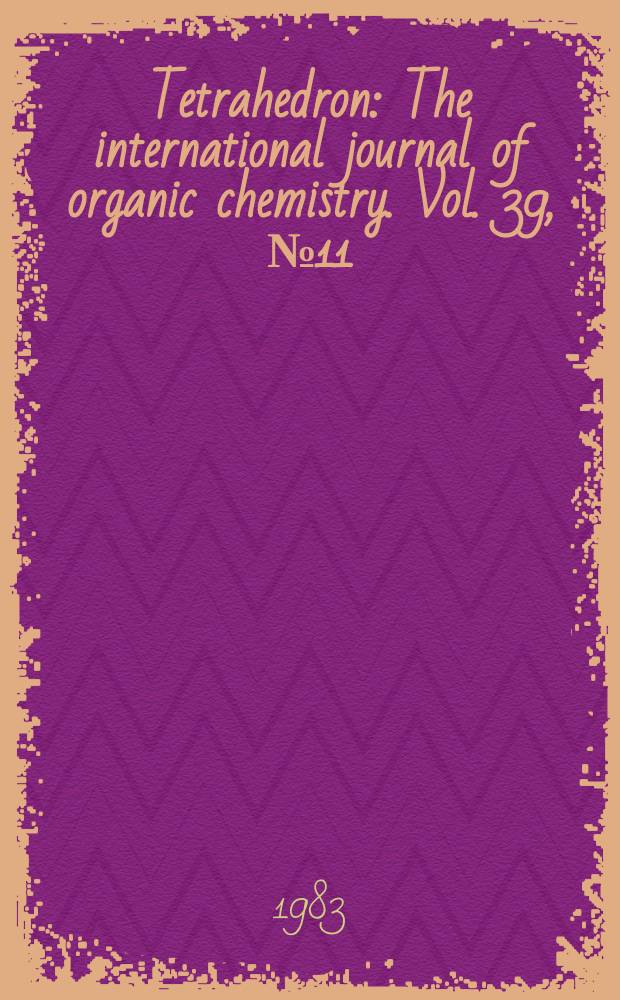Tetrahedron : The international journal of organic chemistry. Vol. 39, № 11 : Linear tetrapyrolles