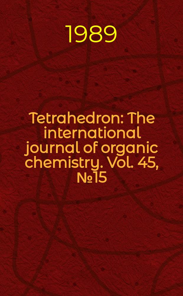 Tetrahedron : The international journal of organic chemistry. Vol. 45, № 15 : Covalently linked donor-acceptor species for mimicry of photosynthetic electron and energy transfer