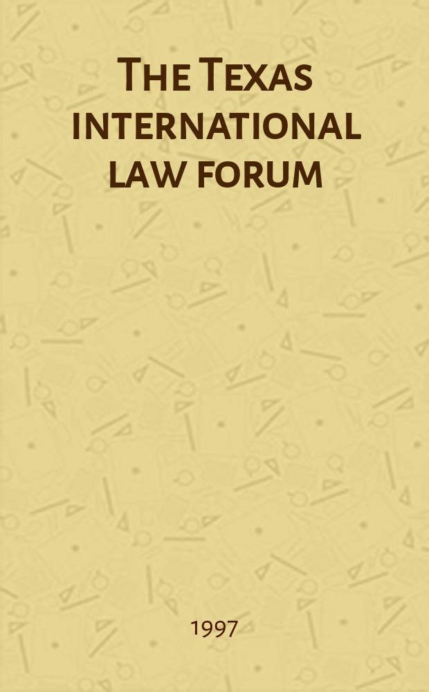 The Texas international law forum : Publ. ... by the student members of The Univ. of Texas international law society at The Univ. of Texas school of law. Vol.32, №3 : Professor Charles Alan Wright. A Bill of rights: does it matter?