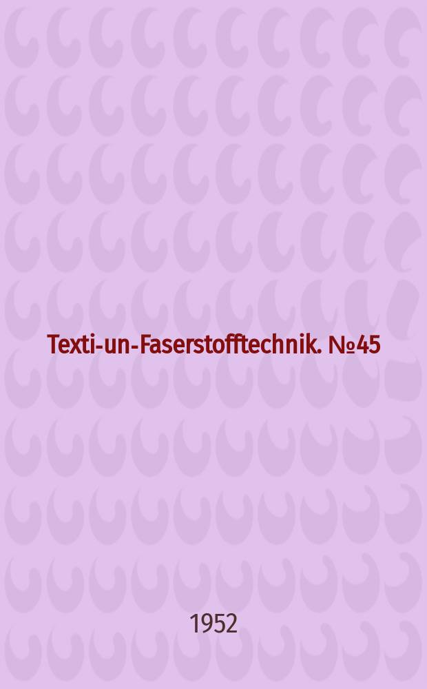 Textil- und- Faserstofftechnik. №45 : Neuzeitliches F&auml;rben von Fasern, Garnen, Geweben und Gewirken