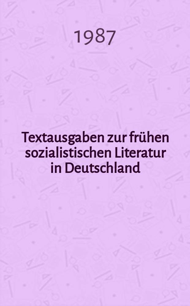 Textausgaben zur frühen sozialistischen Literatur in Deutschland : Hrsg. von der Deutschen Akad. der Wissenschaften zu Berlin. Bd.27 : Tendenzkunst-Debatte 1910-1912