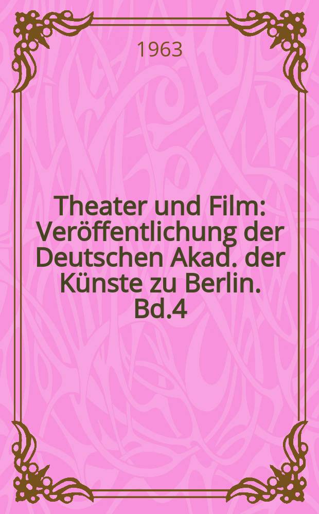 Theater und Film : Veröffentlichung der Deutschen Akad. der Künste zu Berlin. Bd.4 : Giorgo Strehler