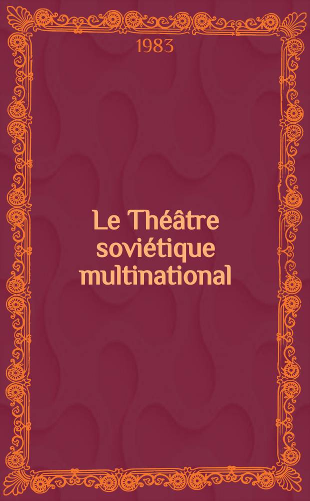 Le Théâtre soviétique multinational