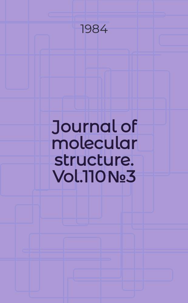 Journal of molecular structure. Vol.110 №3/4