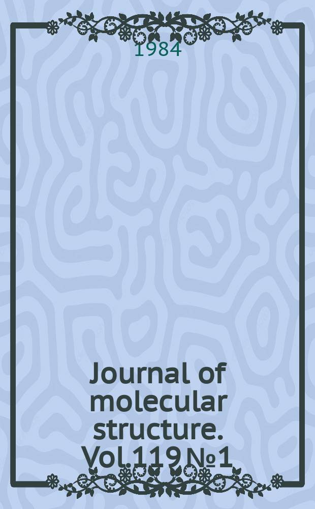 Journal of molecular structure. Vol.119 №1/2
