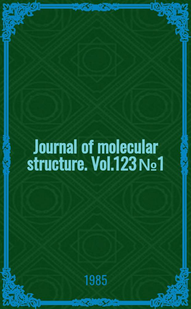 Journal of molecular structure. Vol.123 №1/2