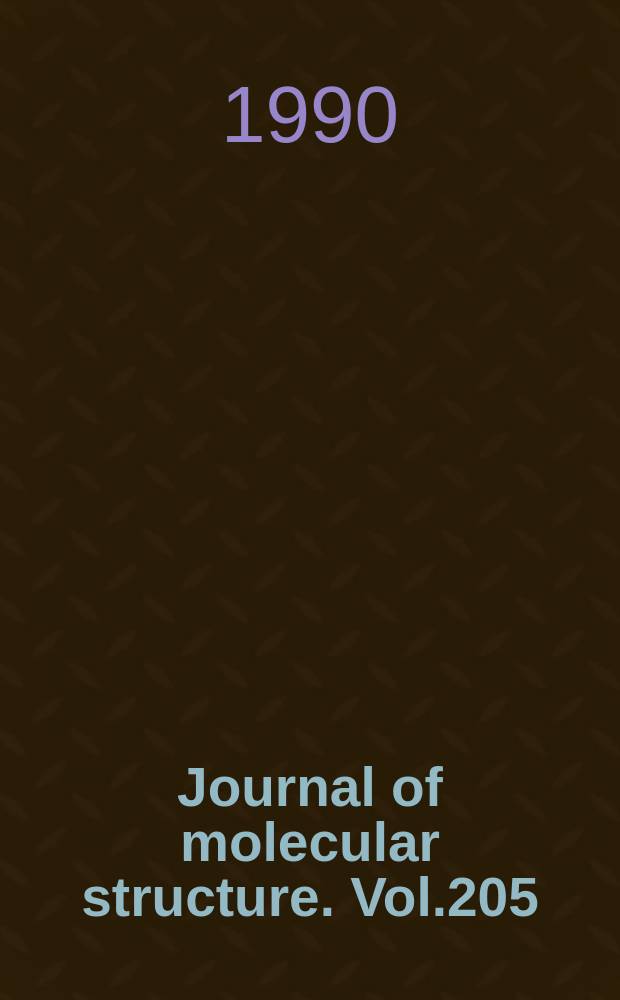 Journal of molecular structure. Vol.205