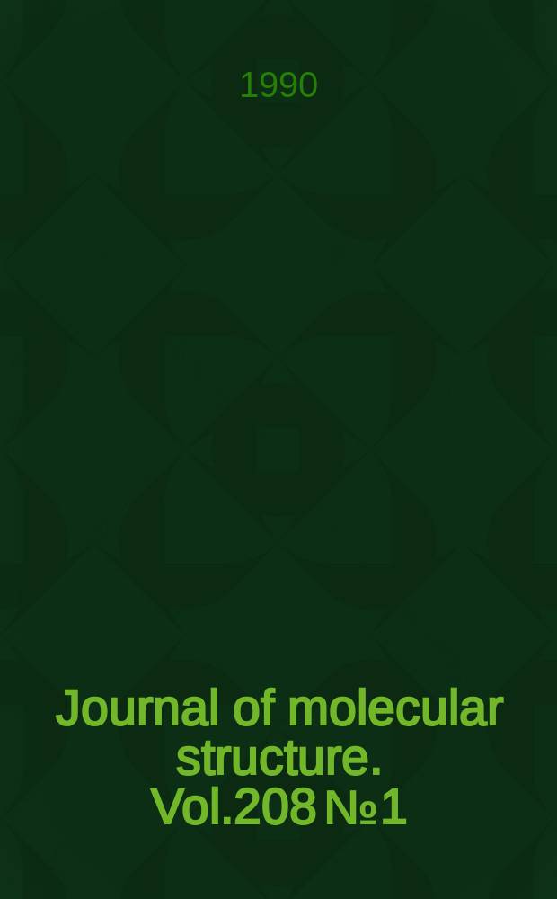 Journal of molecular structure. Vol.208 №1/2