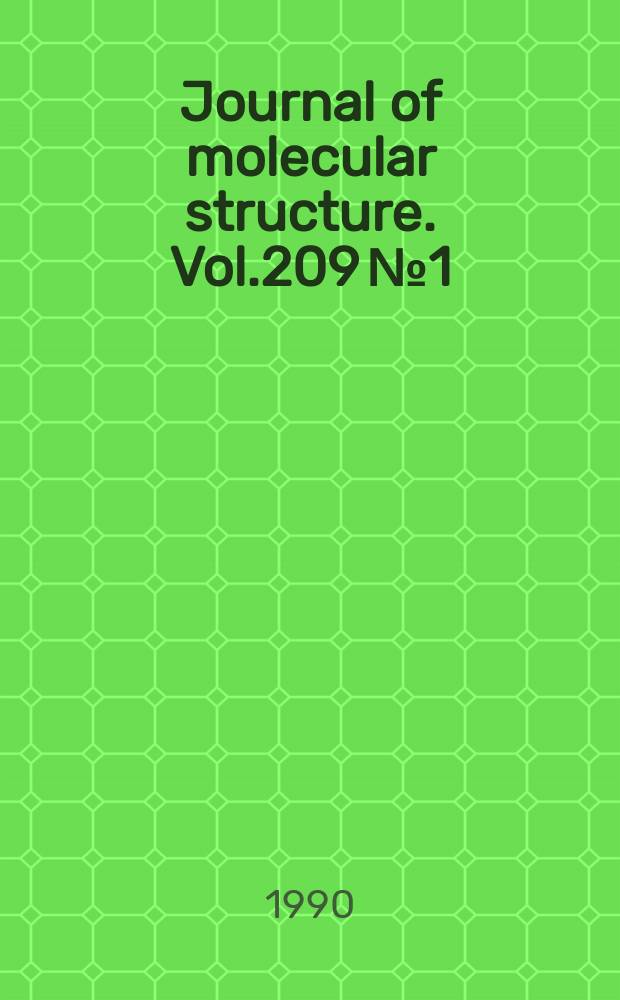 Journal of molecular structure. Vol.209 №1/2