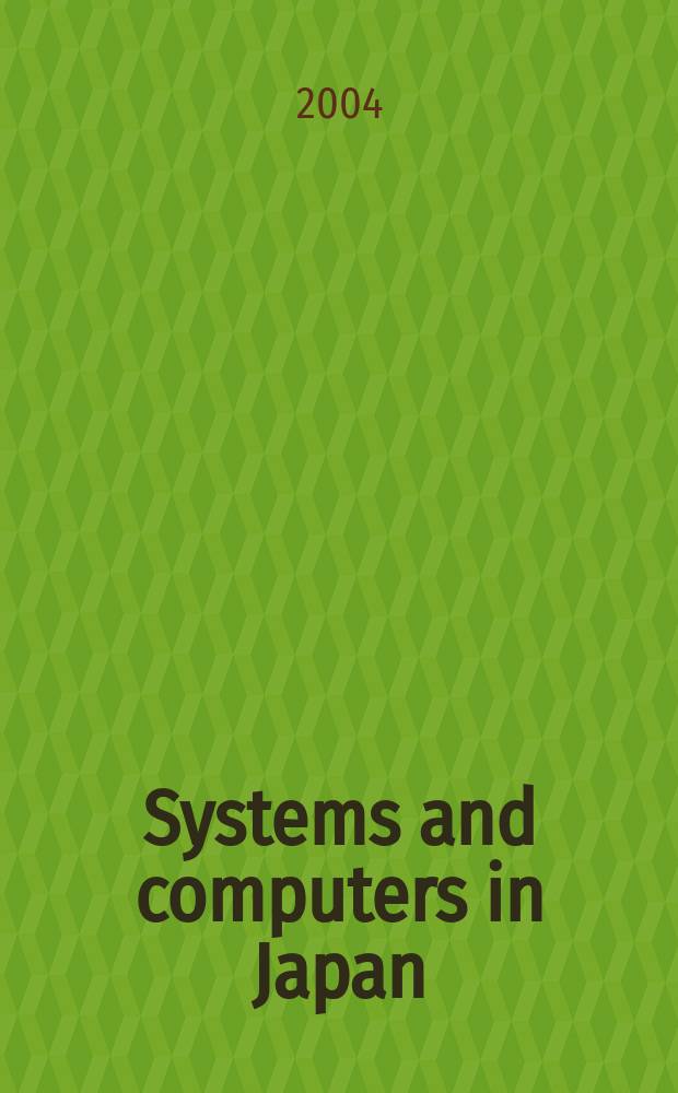 Systems and computers in Japan : Formerly Systems. Computers. Controls. Vol.35, №13