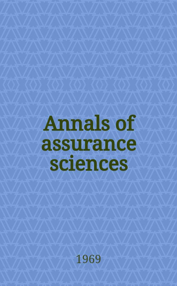 Annals of assurance sciences : Publ. by the Amer. soc. of mechanical engineers. Vol.2 №1