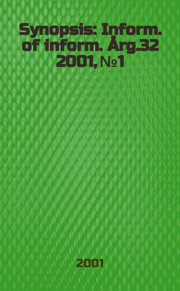 Synopsis : Inform. of inform. Årg.32 2001, №1
