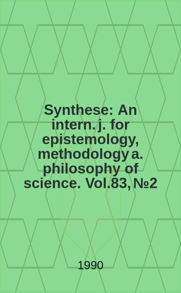 Synthese : An intern. j. for epistemology, methodology a. philosophy of science. Vol.83, №2 : Pierre Duhem