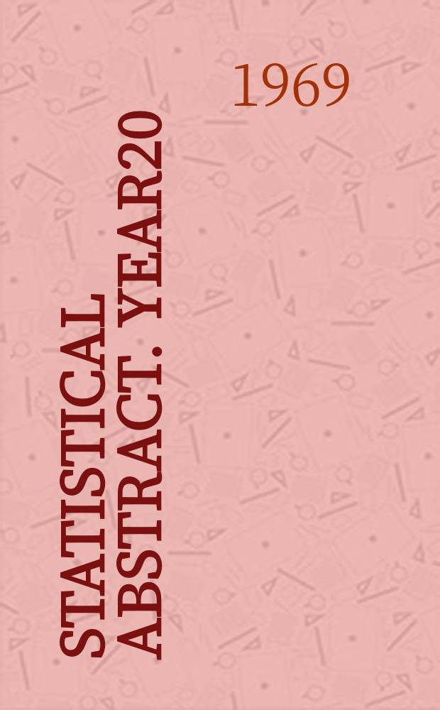 Statistical abstract. Year20 : 1967