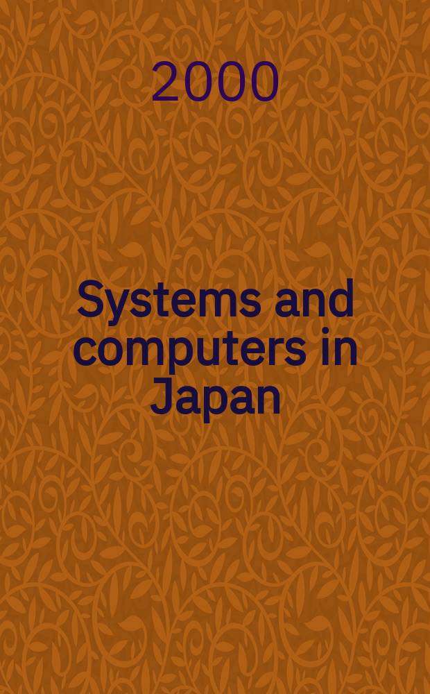 Systems and computers in Japan : Formerly Systems. Computers. Controls. Vol.31, №3